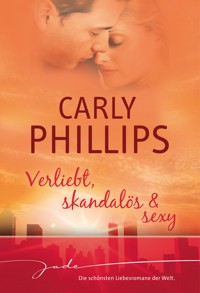 Verliebt, skandalös & sexy - Carly Phillips - E-Book