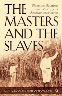The Masters and the Slaves - A. Isfahani-Hammond - E-Book