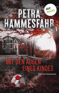 Mit den Augen eines Kindes - Petra Hammesfahr - E-Book + Hörbuch