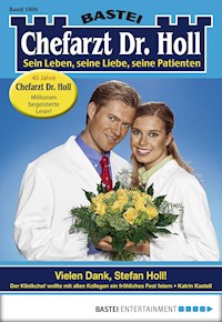 Chefarzt Dr. Holl 1800 - Katrin Kastell - E-Book