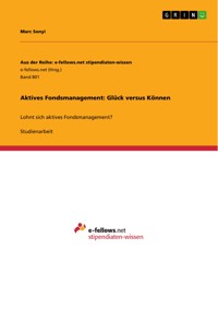 Aktives Fondsmanagement: Glück versus Können - Marc Sonyi - E-Book