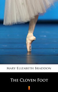 The Cloven Foot - Mary Elizabeth Braddon - E-Book