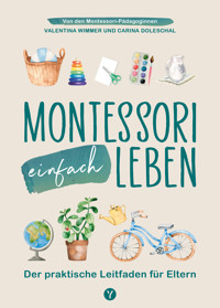 Montessori einfach leben - Carina Doleschal - E-Book