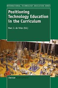 Positioning Technology Education in the  Curriculum -  - E-Book