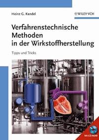 Verfahrenstechnische Methoden in der Wirkstoffherstellung - Heinz G. Kandel - E-Book