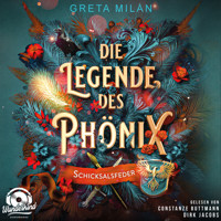 Schicksalsfeder - Die Legende des Phönix, Band 2 (Ungekürzt) - Greta Milán - Hörbuch
