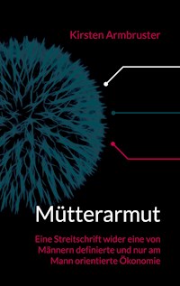 Mütterarmut - Kirsten Armbruster - E-Book