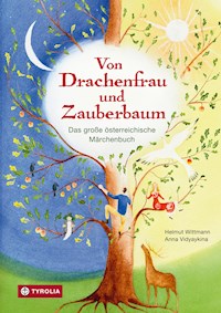 Von Drachenfrau und Zauberbaum - Helmut Wittmann - E-Book
