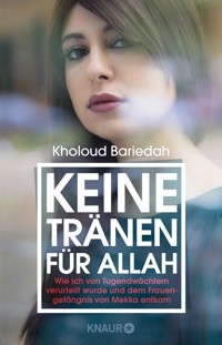Keine Tränen für Allah - Kholoud Bariedah - E-Book