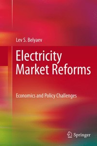 Electricity Market Reforms - Lev S. Belyaev - E-Book