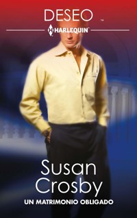 Un matrimonio obligado - Susan Crosby - E-Book