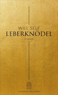 Leberknödel - Will Self - E-Book