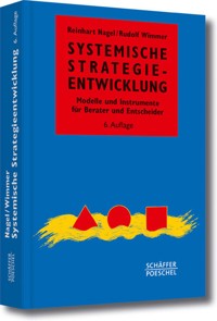 Systemische Strategieentwicklung - Reinhart Nagel - E-Book