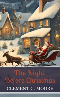 The Night Before Christmas - Clement C. Moore - E-Book