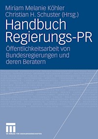 Handbuch Regierungs-PR - - E-Book