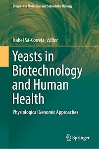 Yeasts in Biotechnology and Human Health -  - E-Book