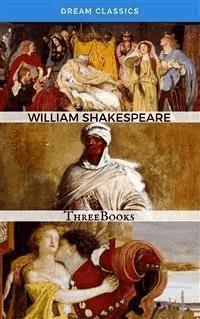 William Shakespeare's Works (Dream Classics) - Dream Classics - E-Book