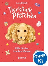 Tierklinik Pfötchen (Band 4) - Hilfe für den kranken Welpen - Lucy Daniels - E-Book