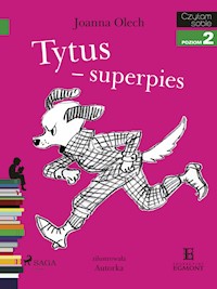 Tytus - superpies - Joanna Olech - E-Book