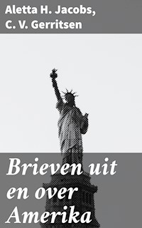 Brieven uit en over Amerika - Aletta H. Jacobs - E-Book