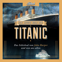 Der letzte Held der Titanic - Moody Adams - Hörbuch