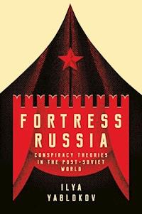 Fortress Russia - Ilya Yablokov - E-Book