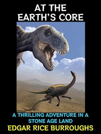 At the Earth's Core - Edgar Rice Burroughs - E-Book