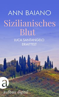 Sizilianisches Blut - Ann Baiano - E-Book