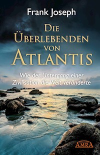 Die Überlebenden von Atlantis - Joseph Frank - E-Book