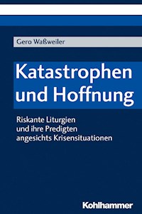 Katastrophen und Hoffnung - Gero Waßweiler - E-Book