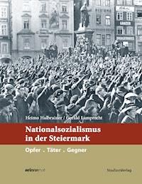 Nationalsozialismus in der Steiermark -  - E-Book