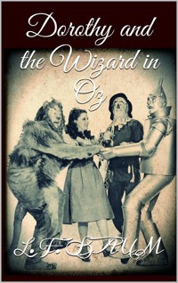 Dorothy and the Wizard in Oz - L. Frank Baum - E-Book