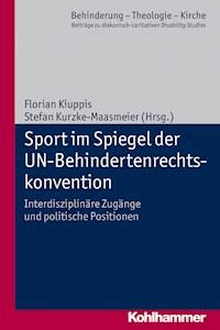 Sport im Spiegel der UN-Behindertenrechtskonvention -  - E-Book