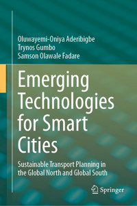 Emerging Technologies for Smart Cities - Oluwayemi-Oniya Aderibigbe - E-Book