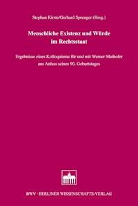 Menschliche Existenz und Würde im Rechtsstaat -  - E-Book