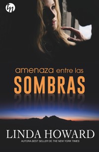Amenaza entre las sombras - Linda Howard - E-Book