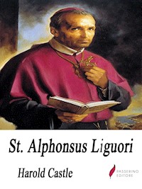 St. Alphonsus Liguori - Harold Castle - E-Book