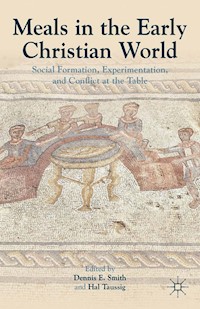 Meals in the Early Christian World - Dennis E. Smith - E-Book