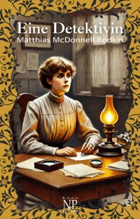 Eine Detektivin - Matthias McDonnell Bodkin - E-Book