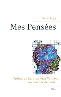 Mes Pensées - Charles Péguy - E-Book