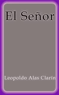 El Señor - Leopoldo Alas Clarín - E-Book
