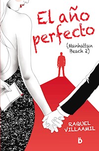 El año perfecto - Raquel Villaamil - E-Book