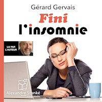 Fini l'insomnie - Gérard Gervais - Hörbuch