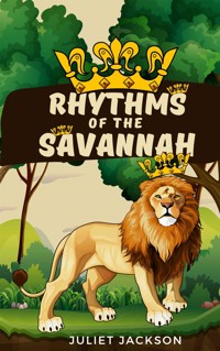 Rhythms of the Savannah - Juliet Jackson - E-Book