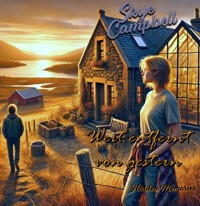 Weit entfernt von gestern - Skye Campbell - E-Book