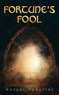 Fortune's Fool - Sabatini Rafael - E-Book