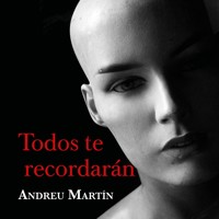 Todos te recordarán - Andreu Martín - Hörbuch