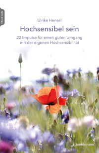 Hochsensibel sein - Ulrike Hensel - E-Book