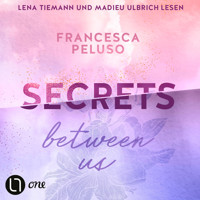 Secrets between us - Ferham Creek, Teil 2 (Ungekürzt) - Francesca Peluso - Hörbuch