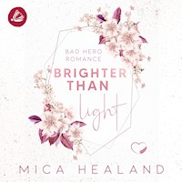 Brighter than Light - Mica Healand - Hörbuch